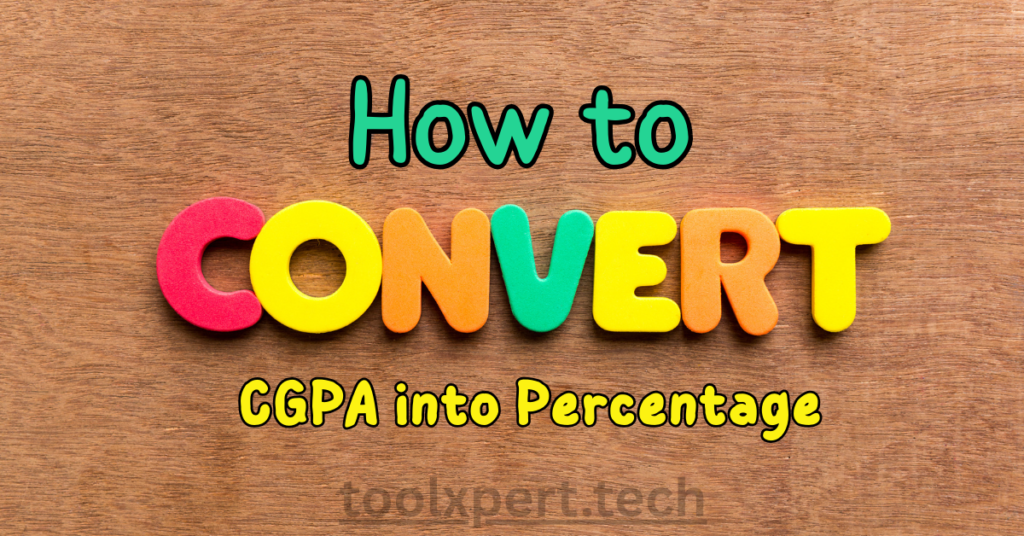 How to Convert CGPA into Percentage