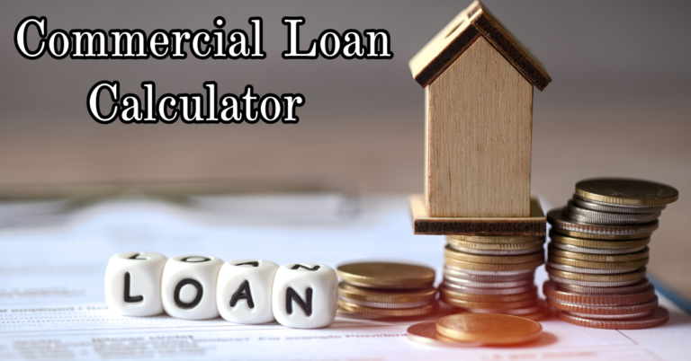 Commercial Loan Calculator